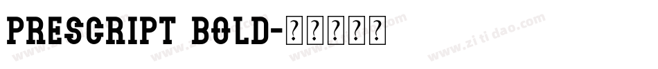 Prescript Bold字体转换